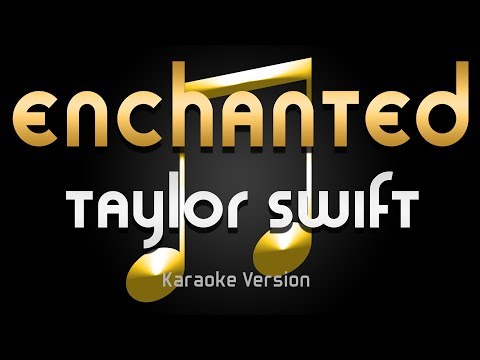 Taylor Swift - Enchanted (Karaoke) ♪