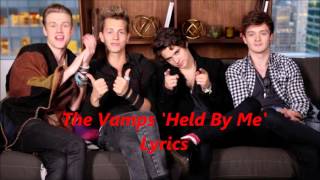 The Vamps &#39;Held By Me&#39; Lyric Video