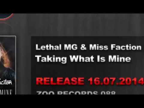 Lethal MG & Miss Faction Ft. Lya - Taking What Is Mine (Official HQ Preview)