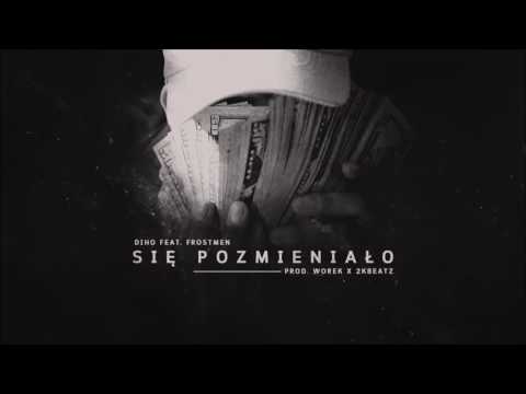 Diho x Frostmen   - Sie pozmieniało (prod. Worek x 2K )