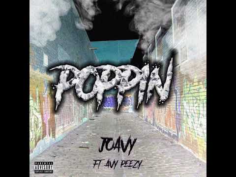 POPPIN Ft. AVY PEEZY - JoAvy
