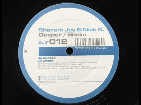 Sharam Jey & Nick K. - Shaka