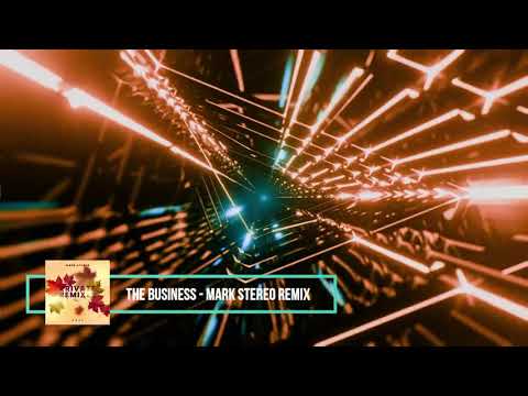 The Business ( Mark Stereo Remix )