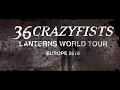 "Kenai"  36 Crazyfists Lanterns Tour Video