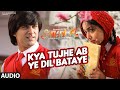 Kya Tujhe Ab ye Dil Bataye Full Song | SANAM RE | Pulkit Samrat, Yami Gautam, Divya khosla Kumar Kya Tujhe Ab ye Dil Bataye Full Song | SANAM RE | Pulkit Samrat, Yami Gautam, Divya khosla Kumar