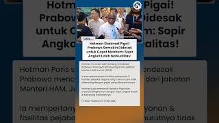 PIGAI DISKAKMAT HOTMAN! Presiden Makin Didesak untuk Copot: Sopir Angkot Lebih Berkualitas