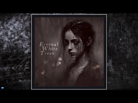 Eternal White Trees   —  Prelude Of Loss  (2025) (Full Album Stream)