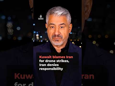 Kuwait blames Iran for drone strike, Iran denies responsibility | AJ #shorts
