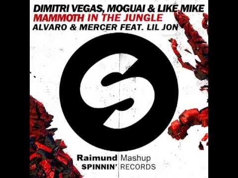 Mammoth In The Jungle (Raimund Mashup) - Alvaro & Mercer Feat Lil Jon Vs D.Vegas & Like Mike, Moguai