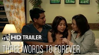 Three Words To Forever (Sharon Cuneta, Richard Gomez, Kathryn Bernardo)