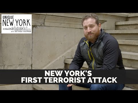 Unique New York: New York's First Terrorist Attack