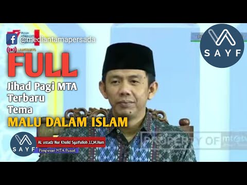 Jihad Pagi MTA Terbaru 14 Agustus 2022 MALU DALAM ISLAM #ustadznurkholidsyaifulloh #mta #kajianmta