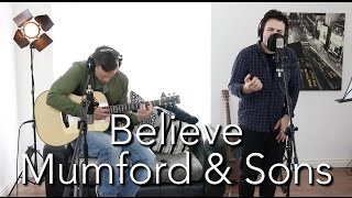 Believe - Mumford &amp; Sons | Acoustic Guitar Cover
