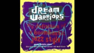 Dream Warriors - My definition Of A Boombastic Jazz Style (Next Definition)