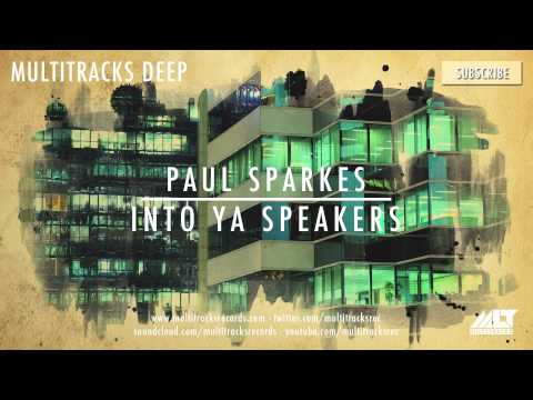 Paul Sparkes - Into Ya Speakers (PREVIEW)