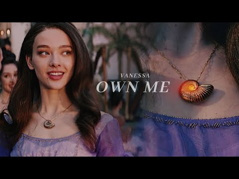 Vanessa || Own Me [the little mermaid 2023]
