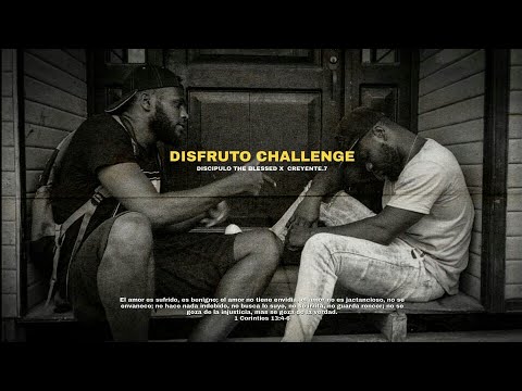 Disfruto CHALLENGE  (Desamor 💔) Discipulo The Blessed ❌ Creyente.7