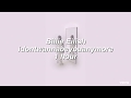 Billie Eilish Idontwannabeyouanymore 1 Hour