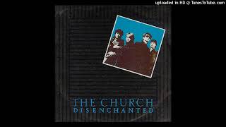 The Church - Disenchanted