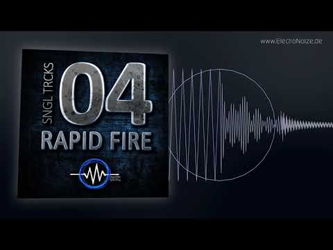 ElectroNoize® SNGL TRCKS 04 – RAPID FIRE - Paradise