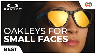 Best Oakley Sunglasses for Small Faces | SportRx