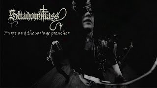 Purge And The Savage Preacher - Shadowmass