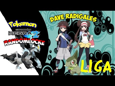 Pokémon negro 2 randomlocke. LA LIGA DEFINITIVA!!!