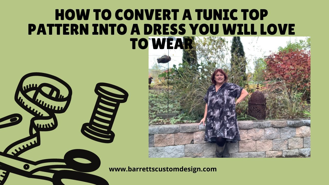 Convert Your Favorite Tunic Pattern Into A Dress