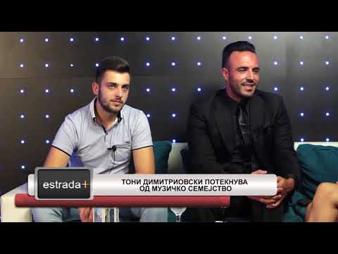 Estradaplus 09 10 2018   Toni Dimitriovski poteknuva od muzicko semejstvo