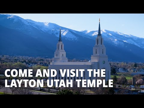 Come and Visit the Layton Utah Temple