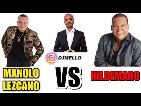 MANOLO LEZCANO VS HILDEMARO MIX “DJ MELLO”
