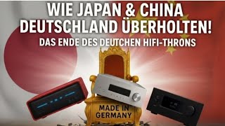 🇩🇪 Wie Japan und China Deutschland vom HiFi-Thron stürzten – die unbequeme Wahrheit! 【🇩🇪 Deutsch】