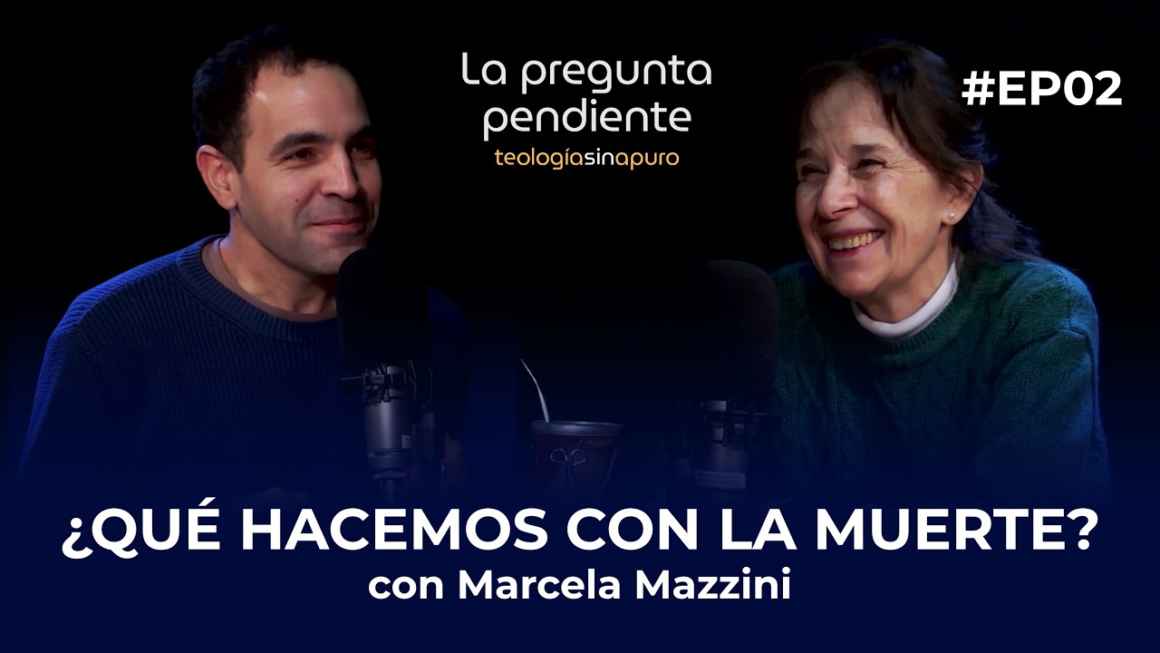 Aprender a morir, aprender a vivir con Marcela Mazzini
