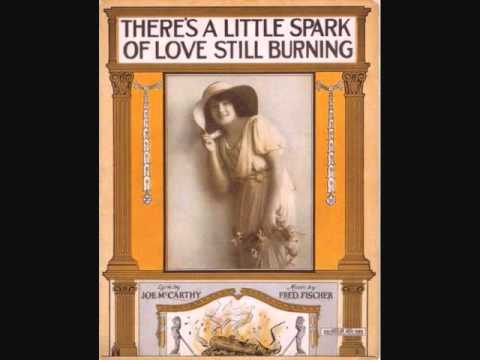 Henry Burr - There's a Little Spark of Love Still Burning (1915)
