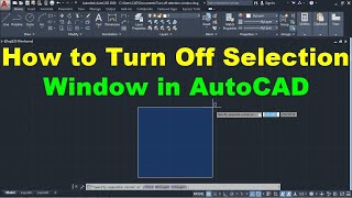 How to Turn off Selection Window in AutoCAD