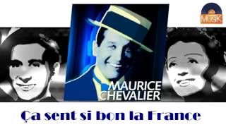 Maurice Chevalier - Ça sent si bon la France (HD) Officiel Seniors Musik