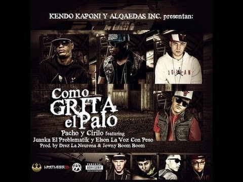 Como Grita El Palo - Pacho y Cirilo Ft. Juank El Problematik, Elson La Voz Con Peso