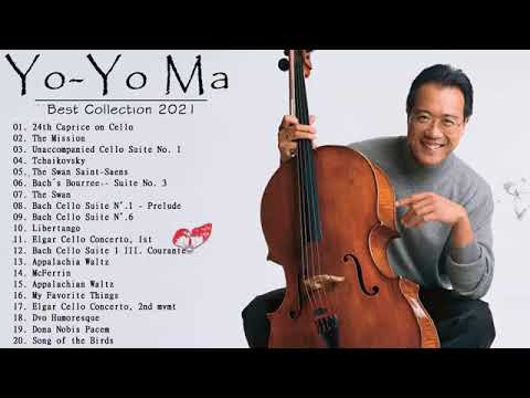 Yo Yo Ma Greatest Hits ♫ Best of Yo Yo Ma cello ♫ Yo Yo Ma Playlist 2021
