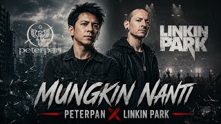 Download lagu Mungkin Nanti - Noah/Peterpan (Linkin Park Style Version by MusikAI) [Lirik Video] mp3