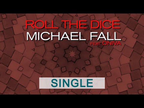 Michael Fall Feat. Oniva - Roll The Dice