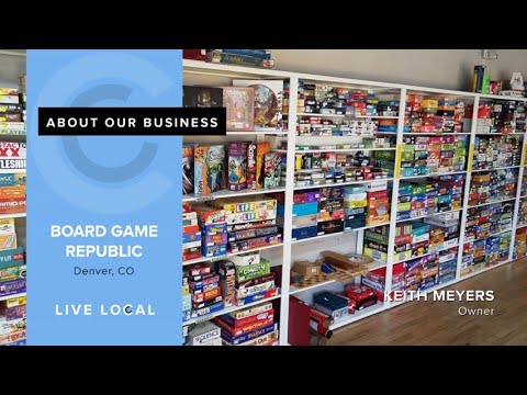 Live Local: Keith Meyers Owner Denver, CO Board Game Republic