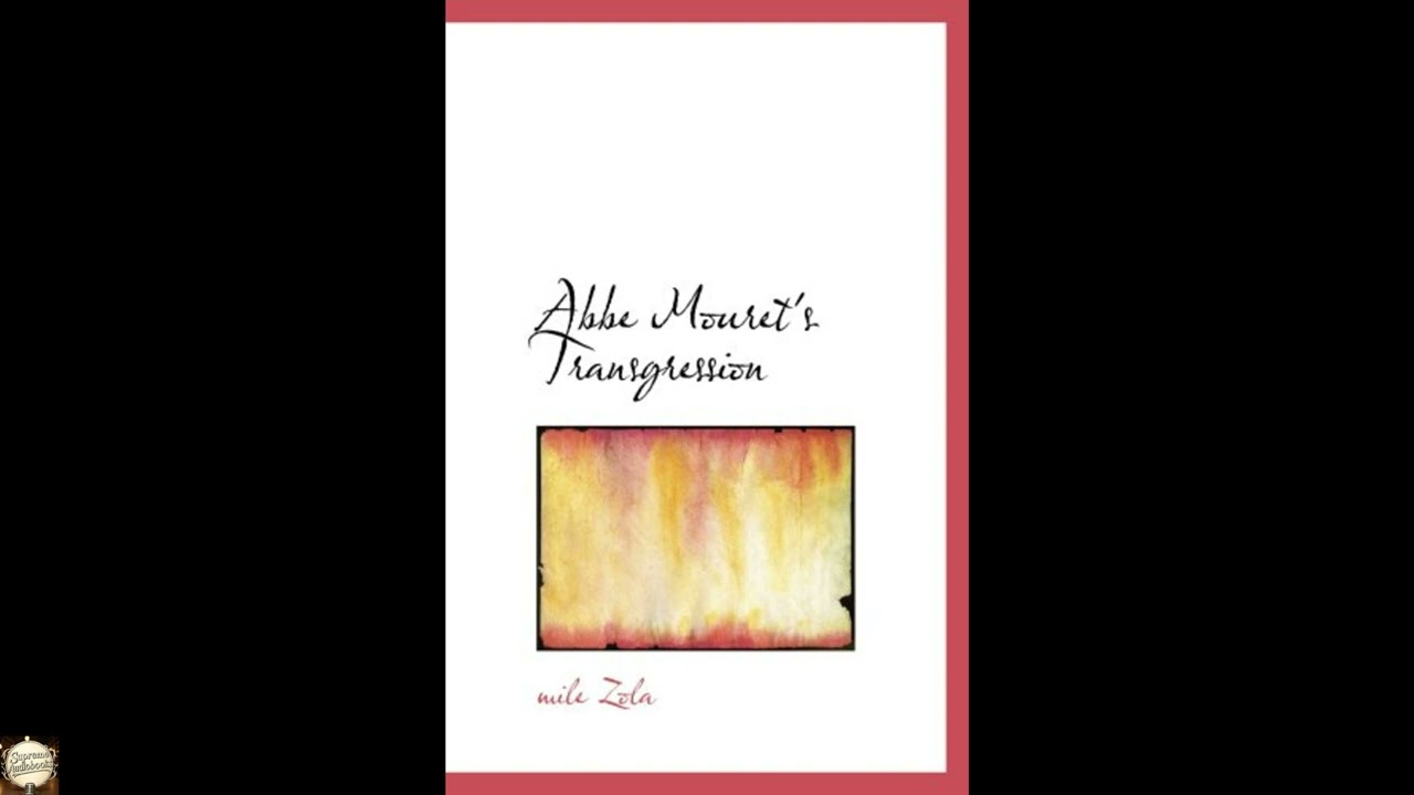 Abbe Mouret's Transgression: La faute de l'Abbe Mouret