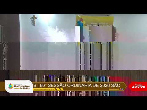 60ª SESSÃO ORDINÁRIA DE 2026 - SÃO FRANCISCO DE GOIÁS