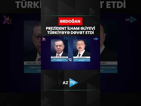 Ərdoğan Prezident İlham Əliyevi Türkiyəyə dəvət etdi