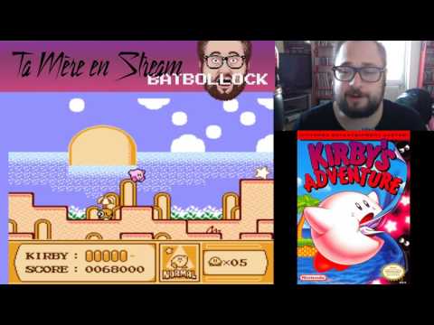 Ta Mère en Stream - BATBOLLOCK - Kirby's Adventure / NES