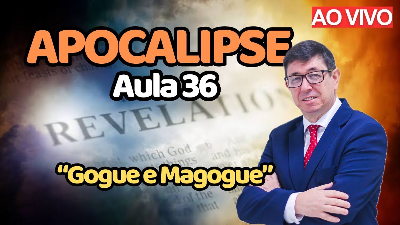 Gogue e Magogue (20.7-10) | AULA 36 | Apocalipse: perícope por perícope