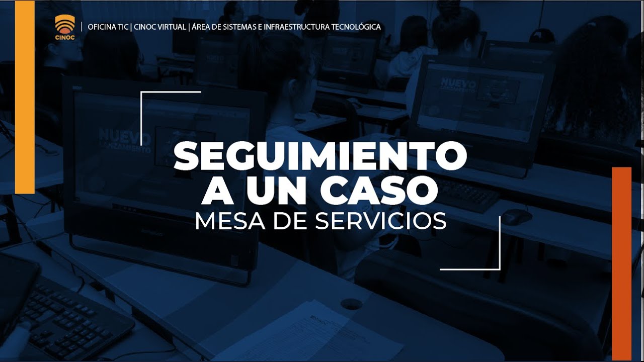 Seguimiento a un caso - Mesa de Servicios