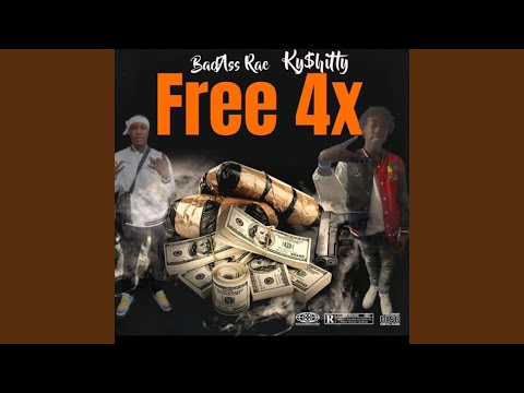 Free 4x (feat. Kyshitty 4x)