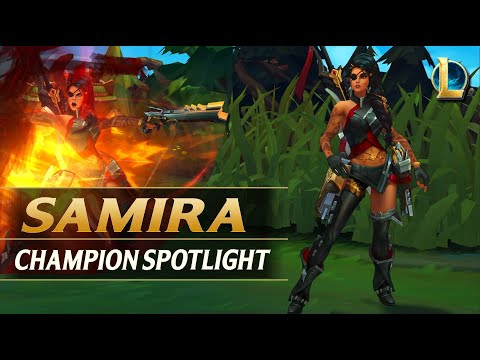 SAMIRA CHAMPION SPOTLIGHT - League of Legends