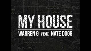 Warren G feat.  Nate Dogg - My House